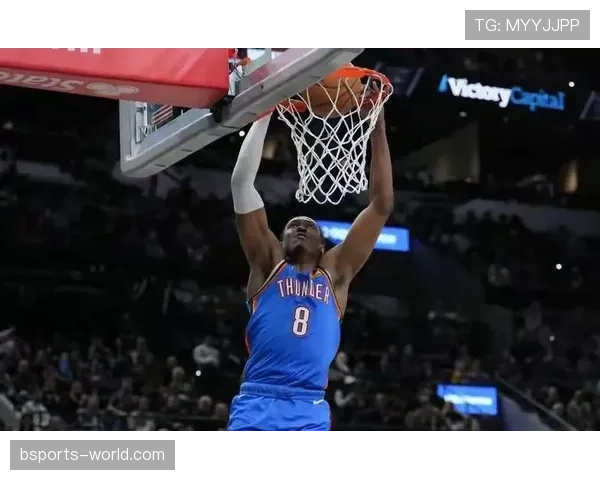 杰伦·威廉姆斯突破得分效率提升明显，助力球队关键回合拉开差距