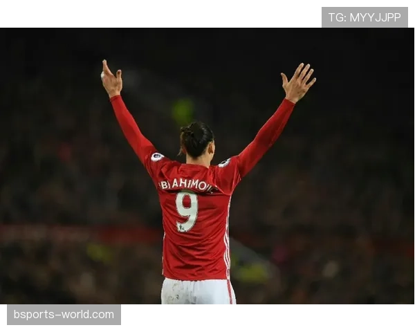 伊布拉希莫维奇提升回撤组织效率助攻率创新高本赛季关键战明显强于同期前锋